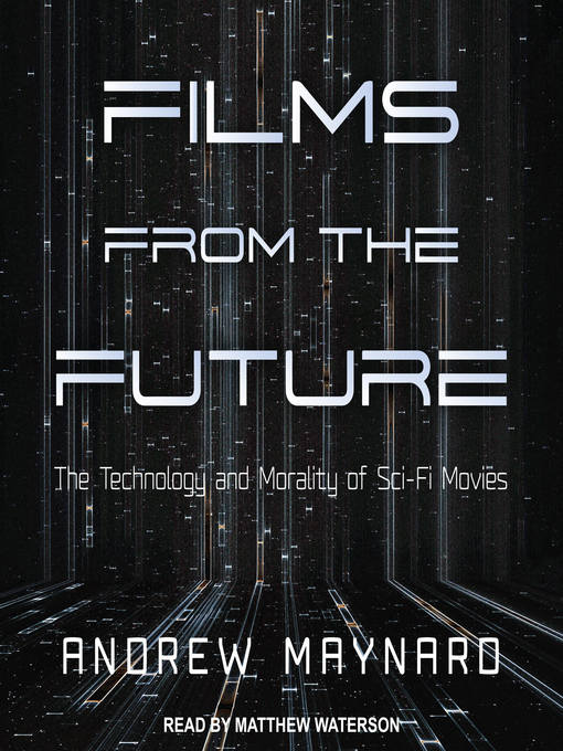 Title details for Films from the Future by Andrew Maynard - Wait list